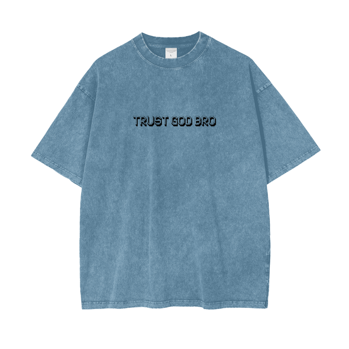 Oversize Snow Washed Trust God Bro Unisex T-Shirt