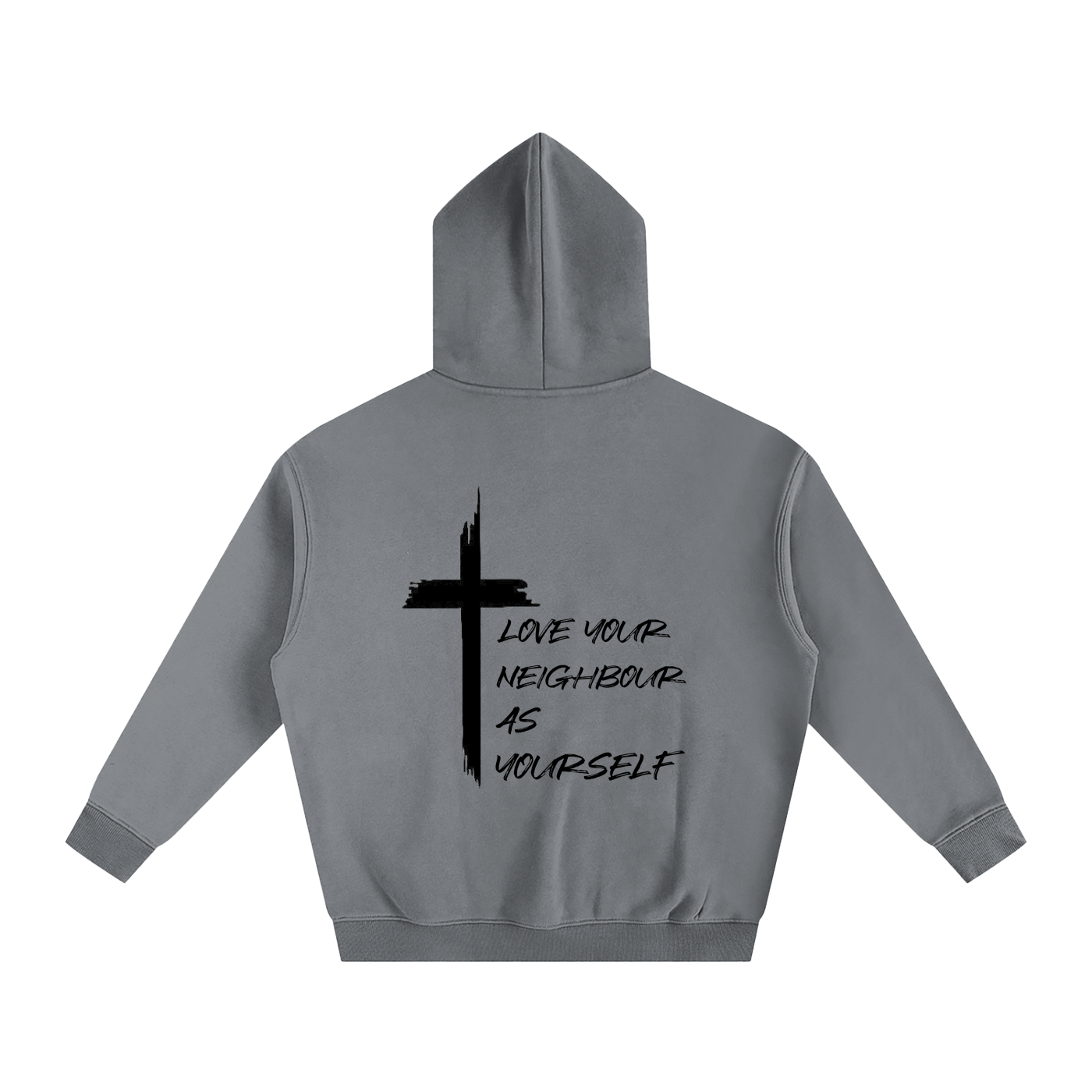 Love Your Neighbour As Yourself Hoodie