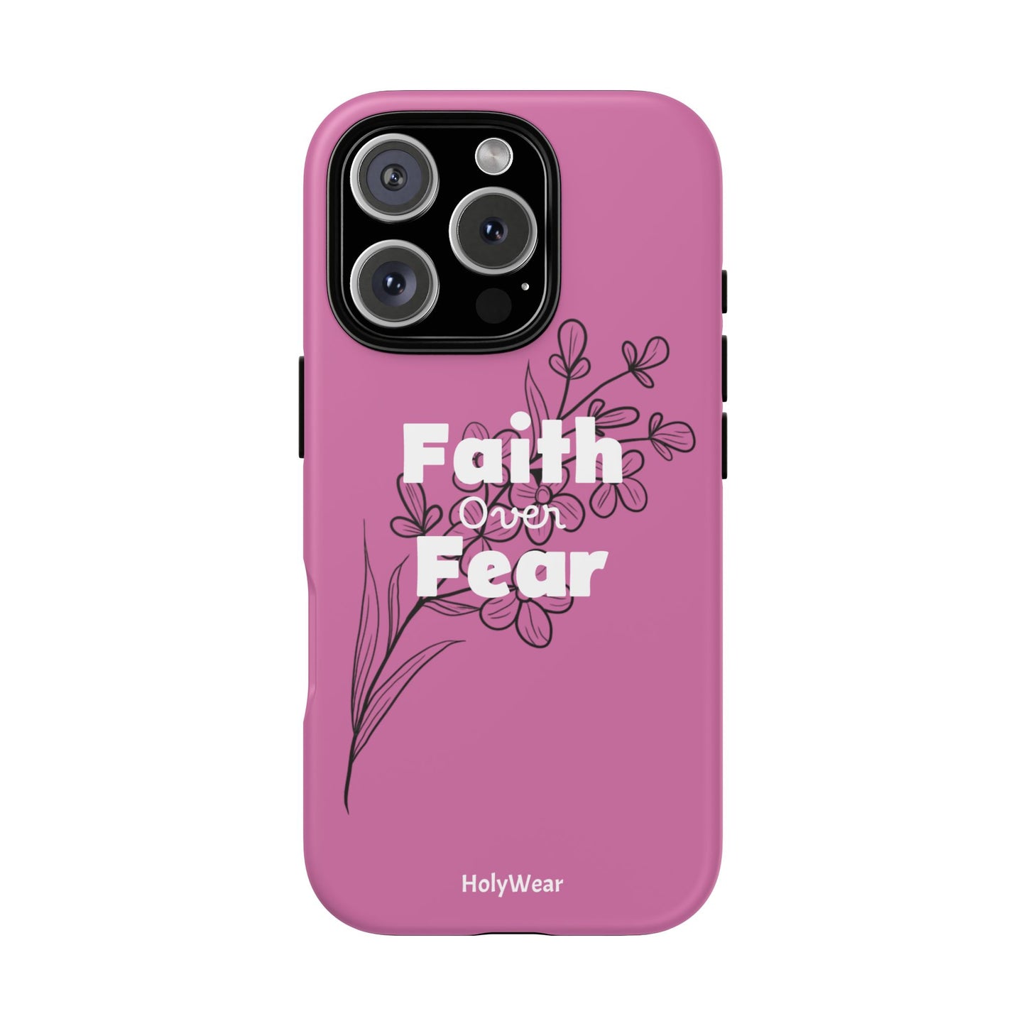 HolyWear Faith Over Fear Phone Case