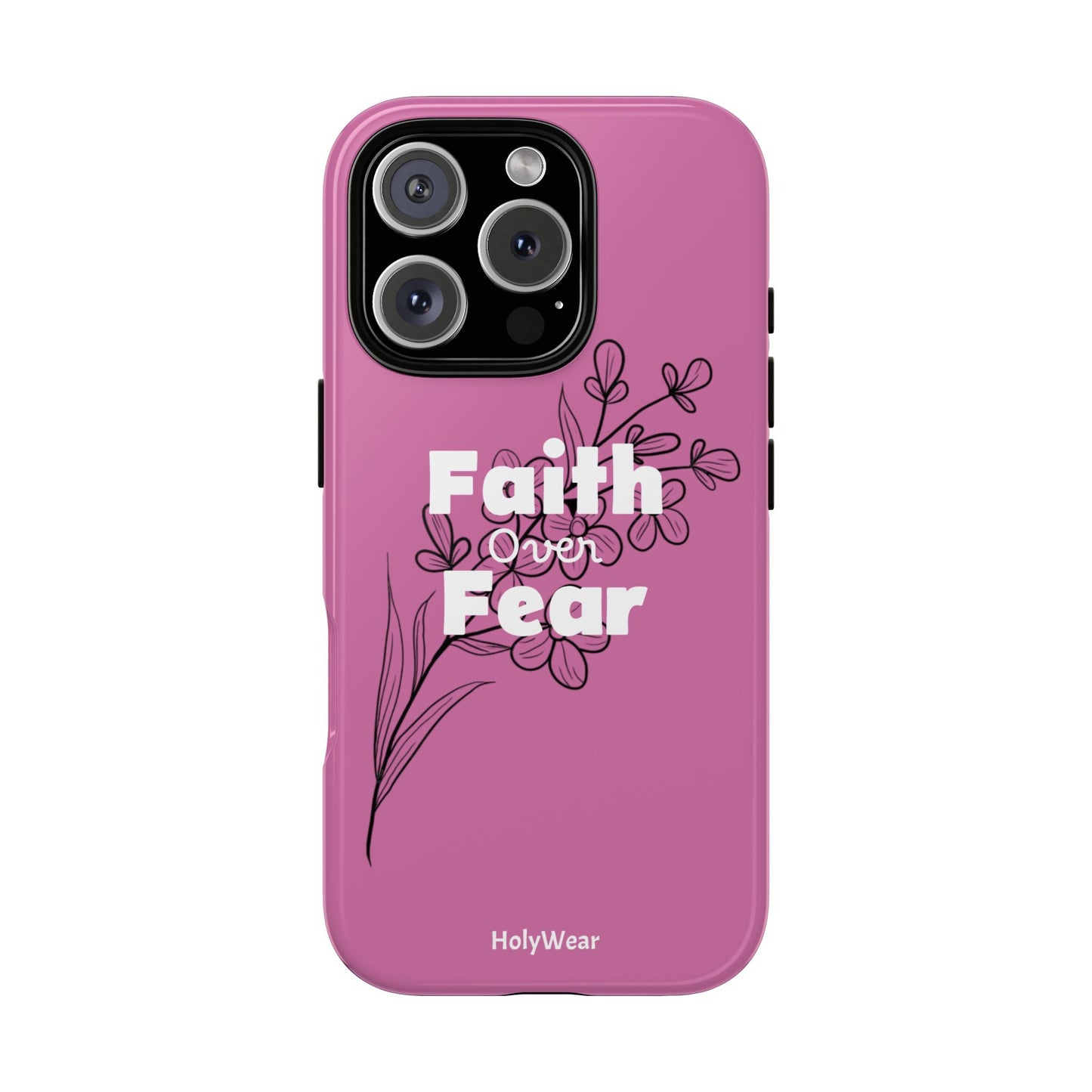 HolyWear Faith Over Fear Phone Case