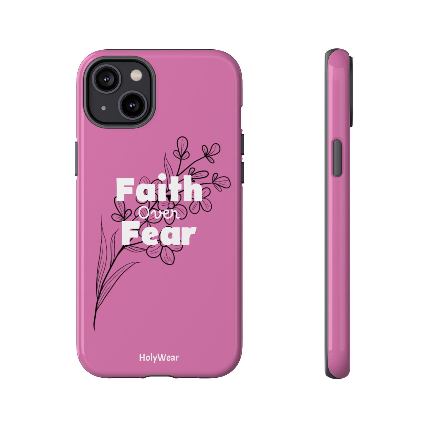 HolyWear Faith Over Fear Phone Case