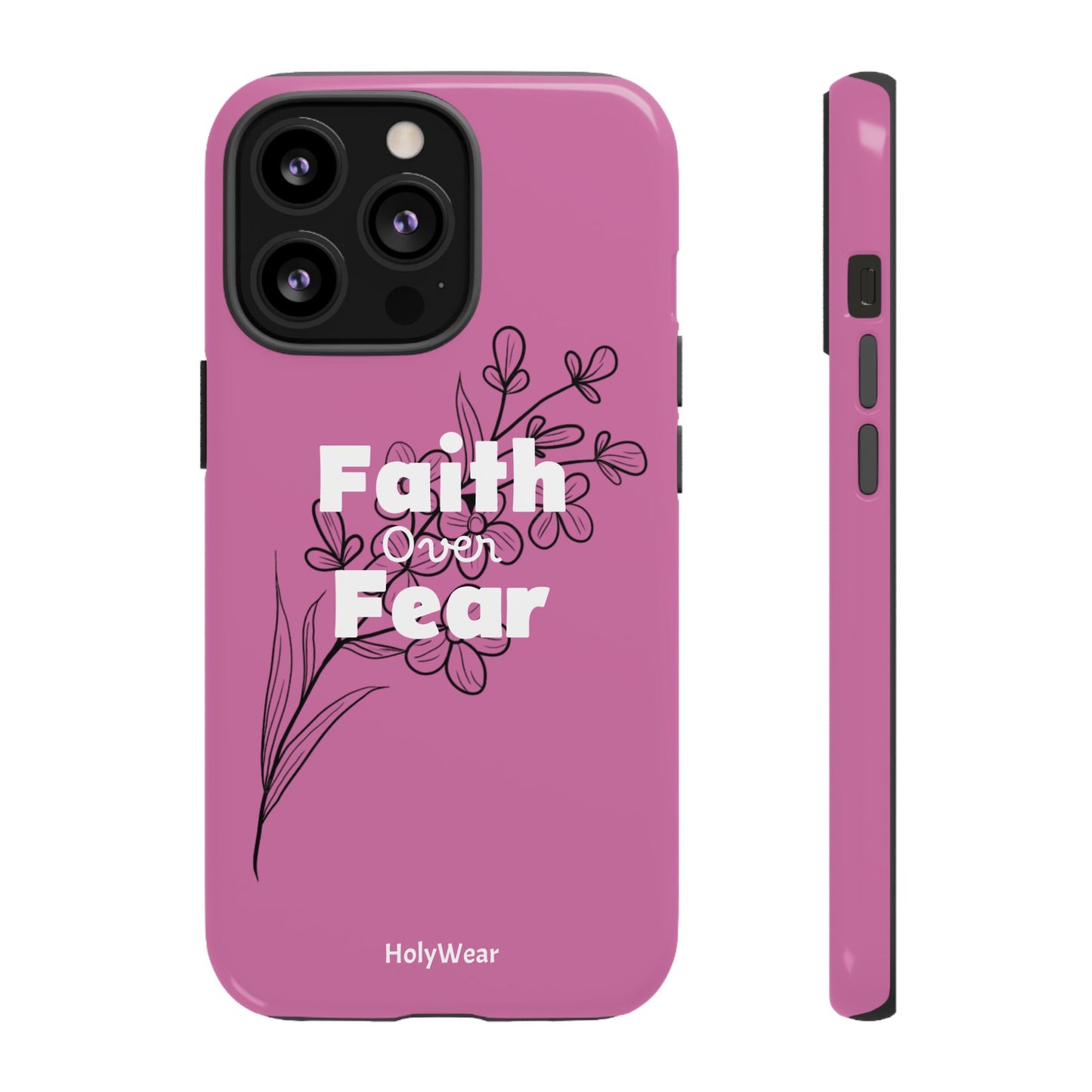 HolyWear Faith Over Fear Phone Case