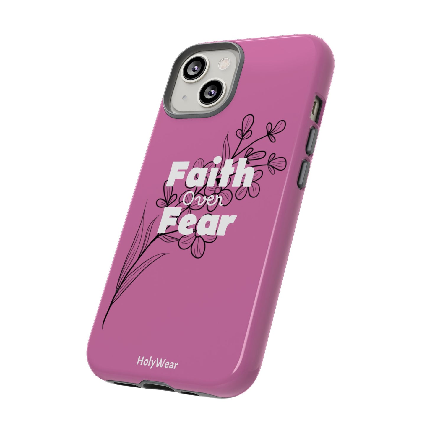 HolyWear Faith Over Fear Phone Case
