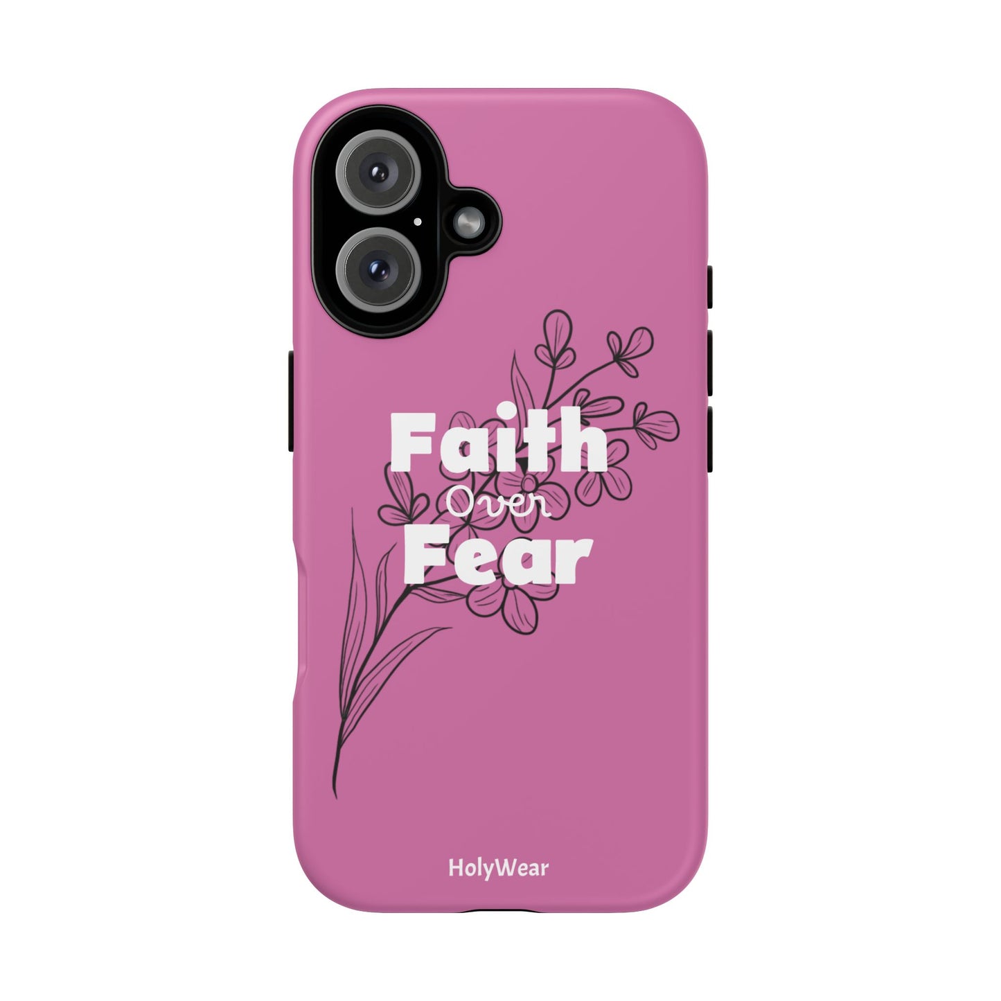 HolyWear Faith Over Fear Phone Case