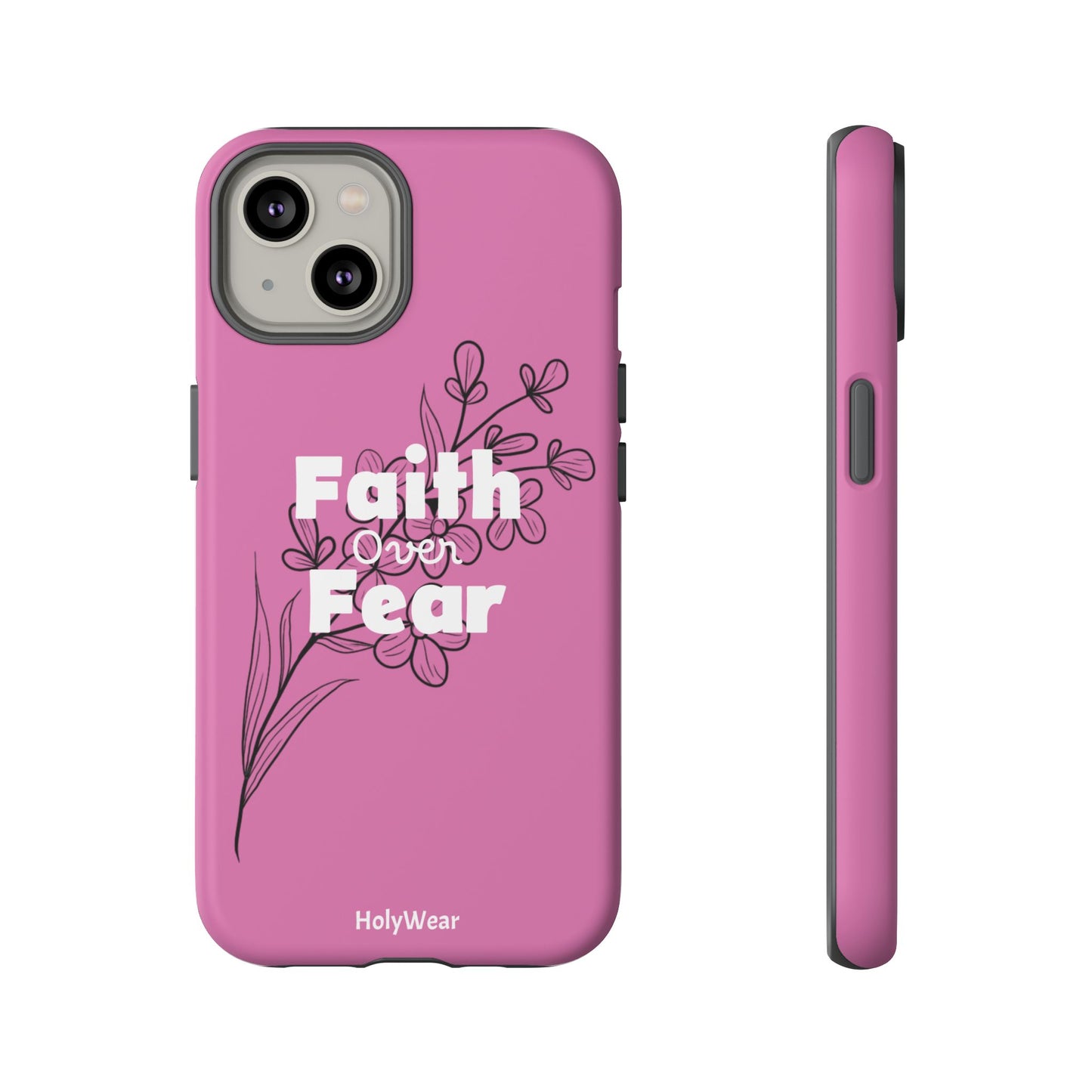 HolyWear Faith Over Fear Phone Case