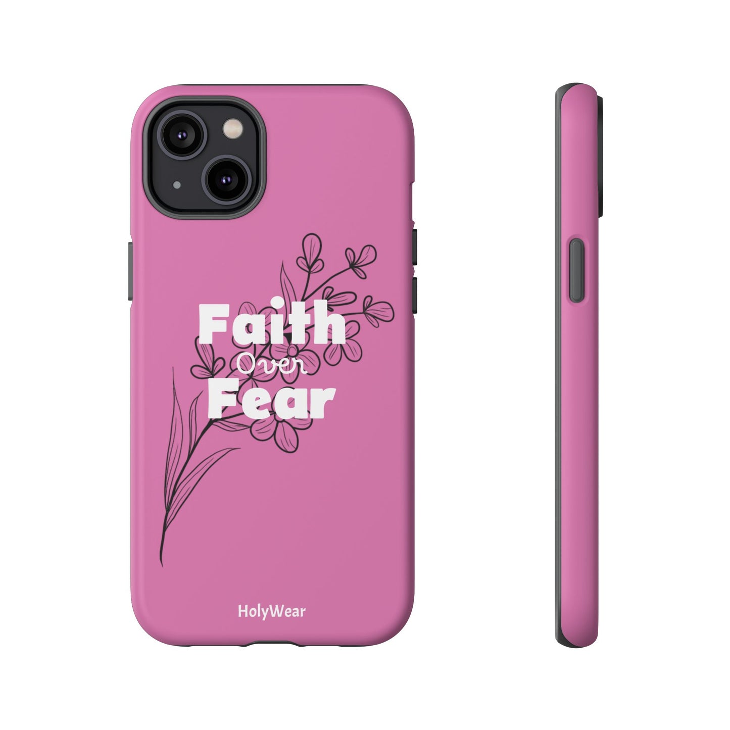 HolyWear Faith Over Fear Phone Case