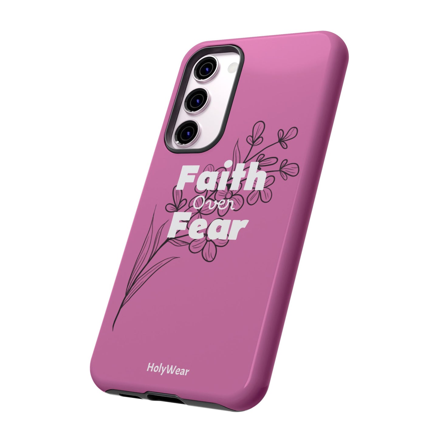 HolyWear Faith Over Fear Phone Case