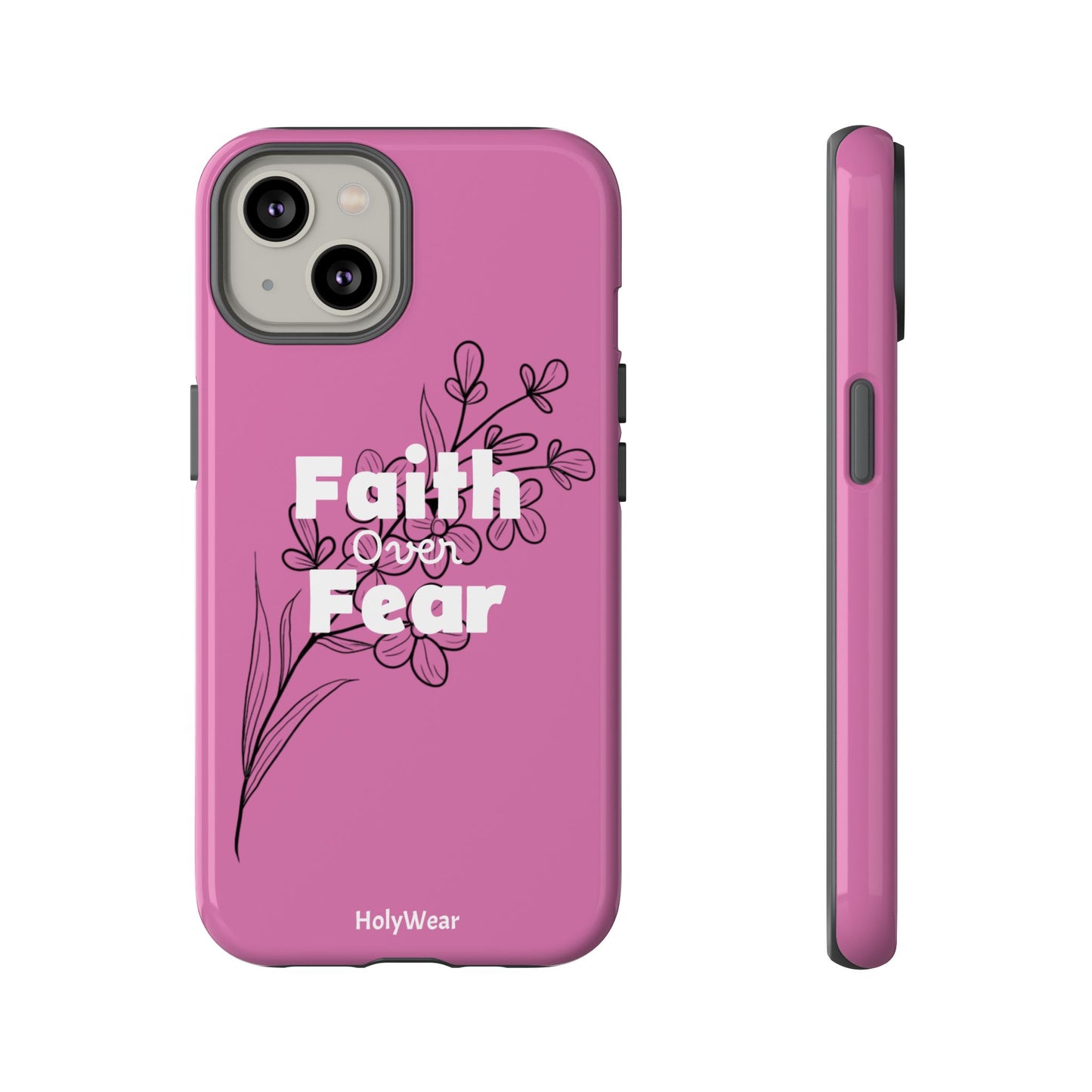 HolyWear Faith Over Fear Phone Case