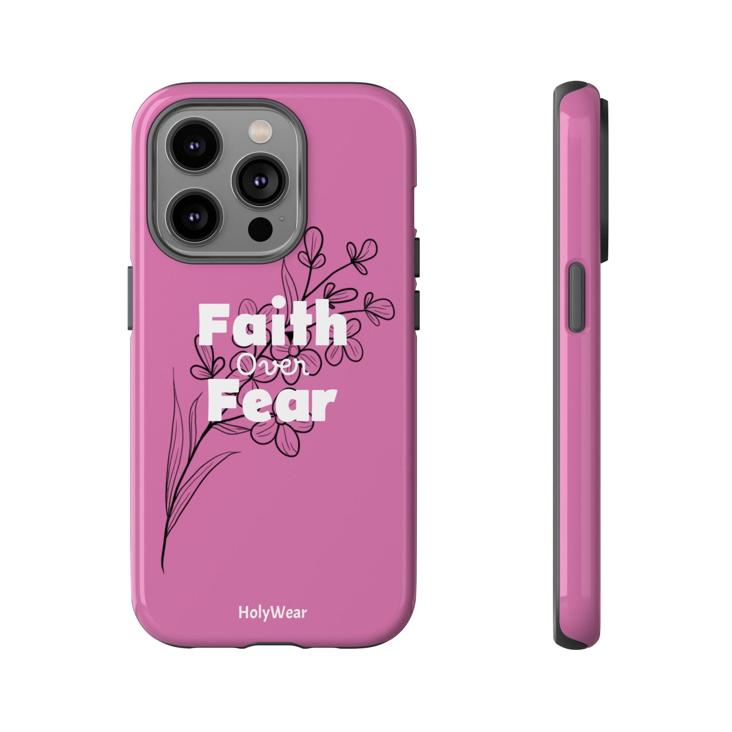 HolyWear Faith Over Fear Phone Case