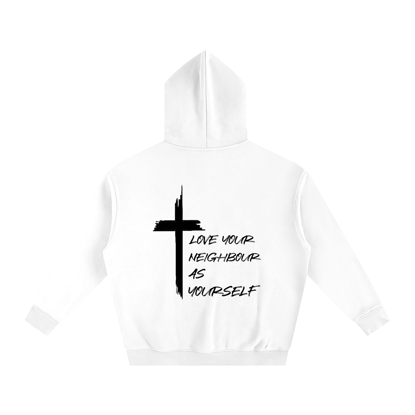 Love Your Neighbour As Yourself Hoodie