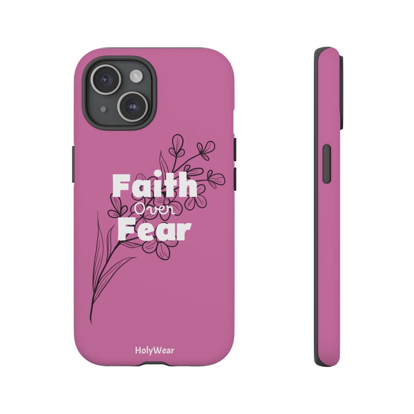 HolyWear Faith Over Fear Phone Case