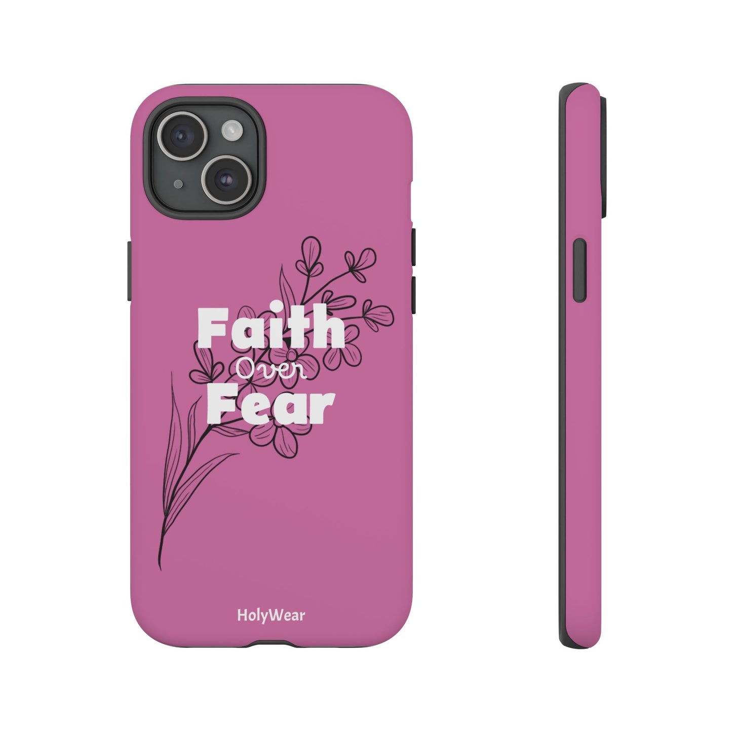 HolyWear Faith Over Fear Phone Case
