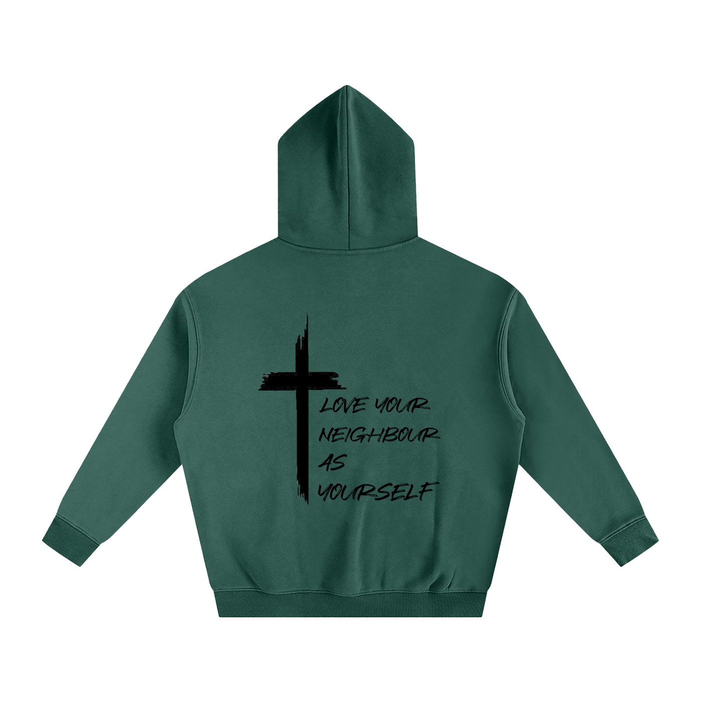 Love Your Neighbour As Yourself Hoodie