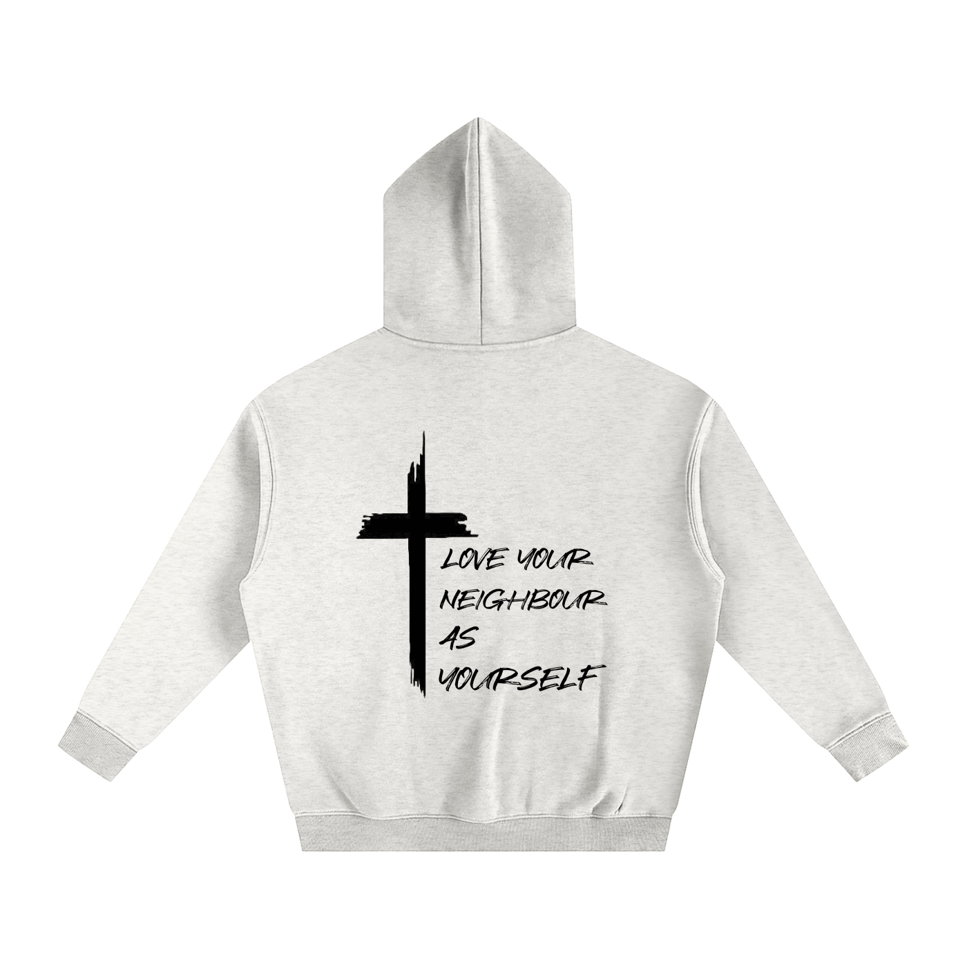 Love Your Neighbour As Yourself Hoodie