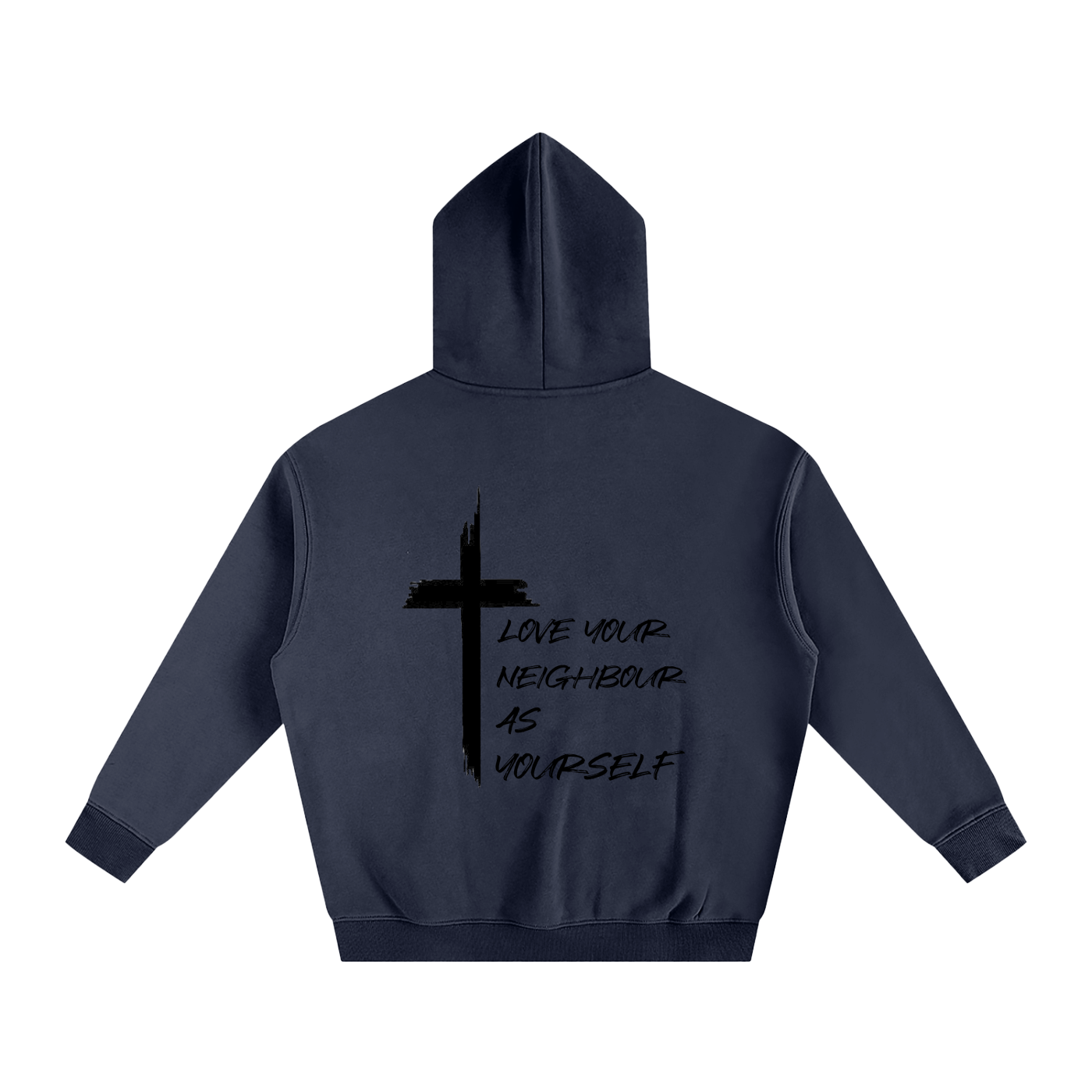 Love Your Neighbour As Yourself Hoodie