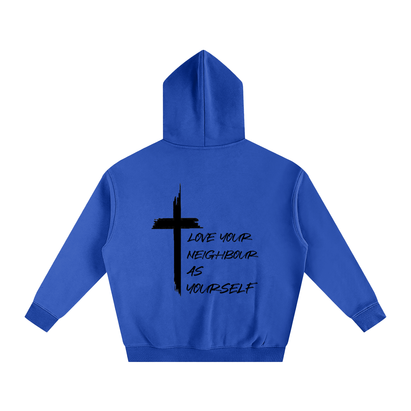 Love Your Neighbour As Yourself Hoodie