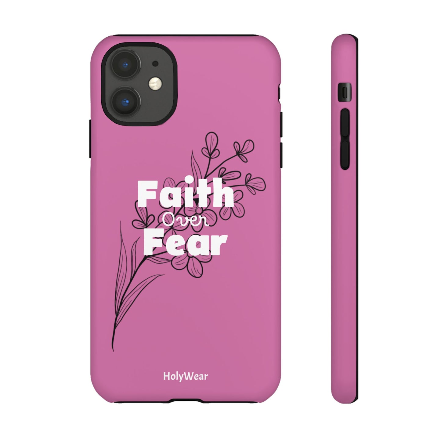HolyWear Faith Over Fear Phone Case