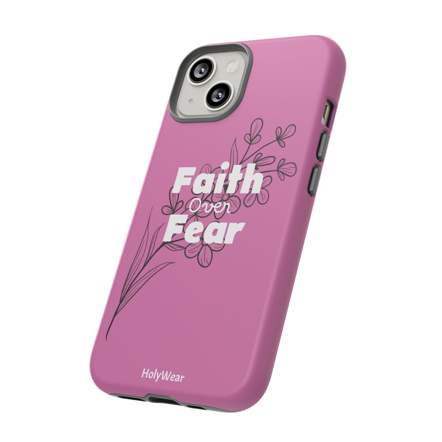 HolyWear Faith Over Fear Phone Case