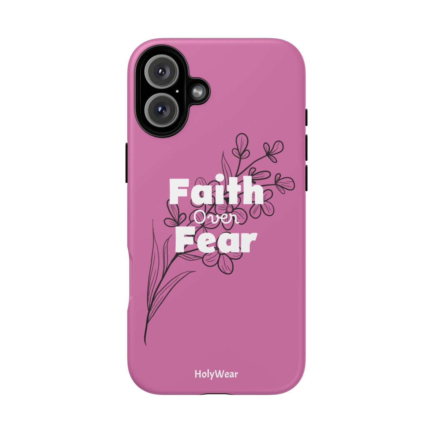 HolyWear Faith Over Fear Phone Case