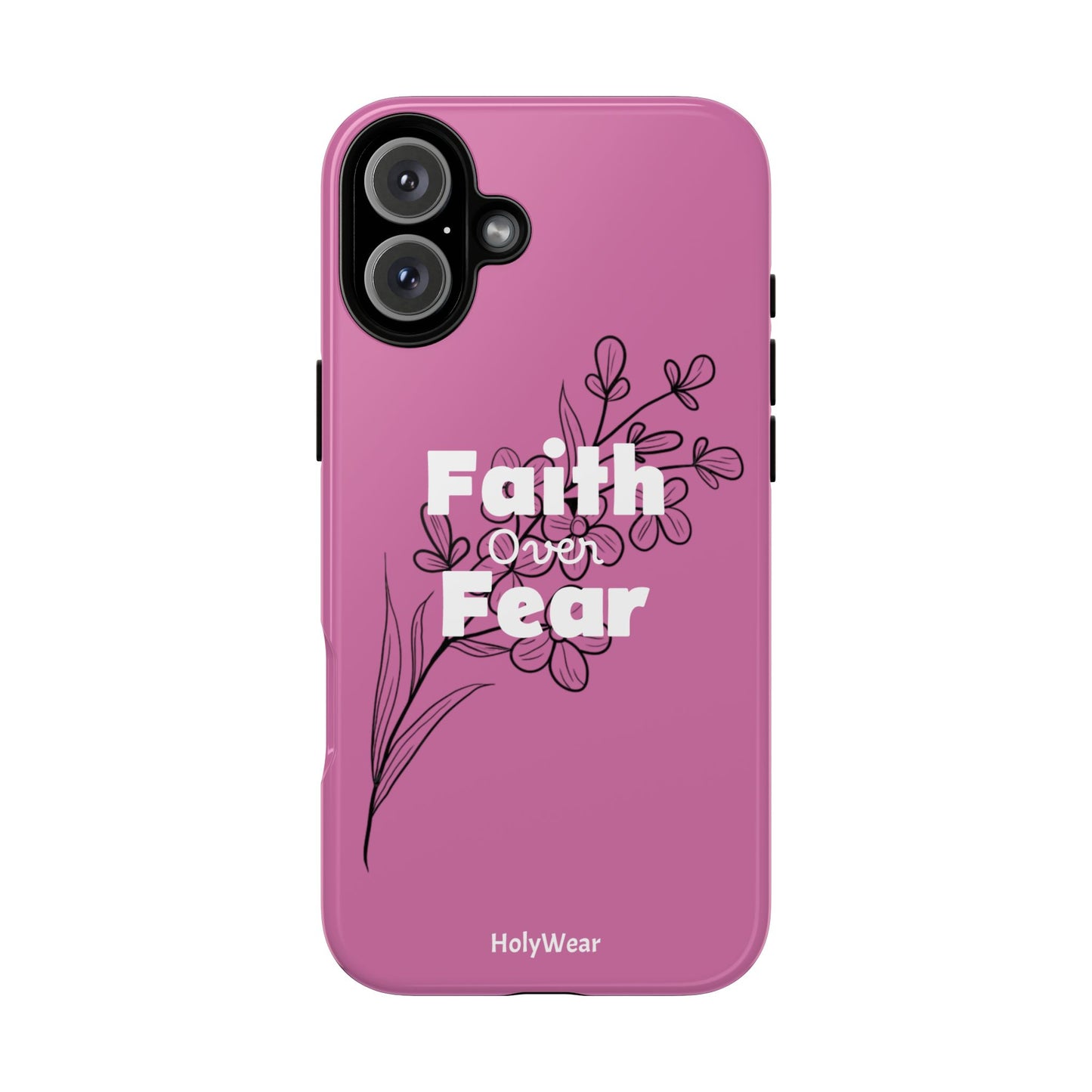 HolyWear Faith Over Fear Phone Case
